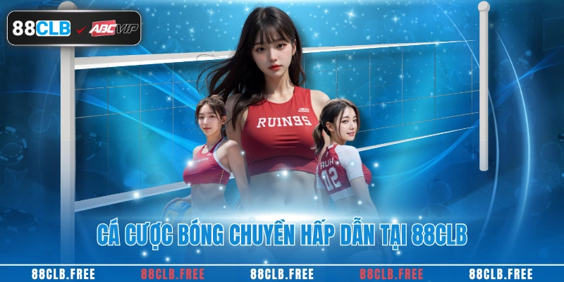 Cá cược bóng chuyền hấp dẫn tại 88CLB