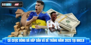 Cá Cược Bóng Đá Hấp Dẫn Và Dễ Thắng Năm 2025 Tại 88CLB