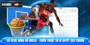 Cá Cược Bóng Rổ 88CLB - Chiến Thuật Và Bí Quyết Cực Chuẩn