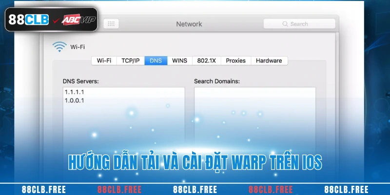 Hướng dẫn tải và cài đặt WARP trên IOS