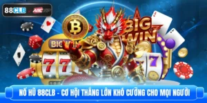 Nổ Hũ 88CLB - Cơ Hội Thắng Lớn Khó Cưỡng Cho Mọi Người