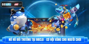 Nổ Hũ Đổi Thưởng Tại 88CLB – Cơ Hội Vàng Cho Người Chơi